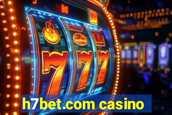 h7bet.com casino