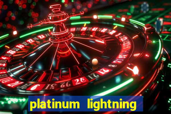 platinum lightning deluxe slot