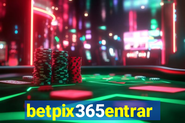 betpix365entrar