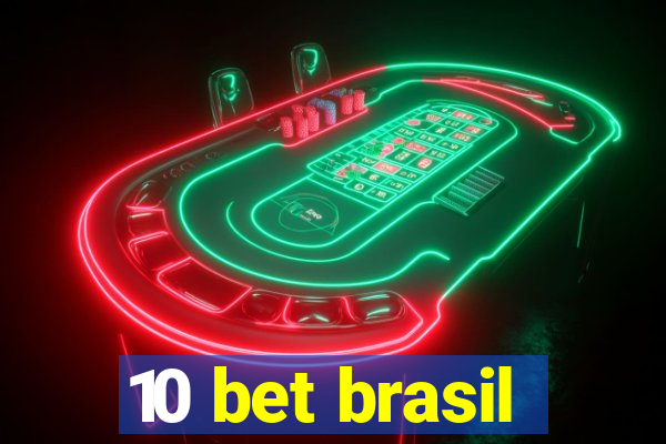 10 bet brasil