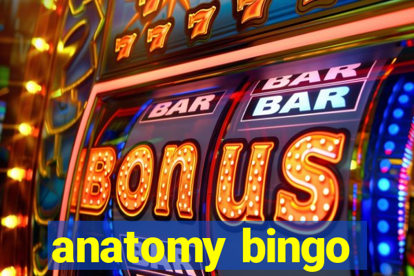 anatomy bingo