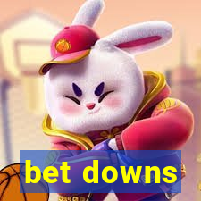 bet downs