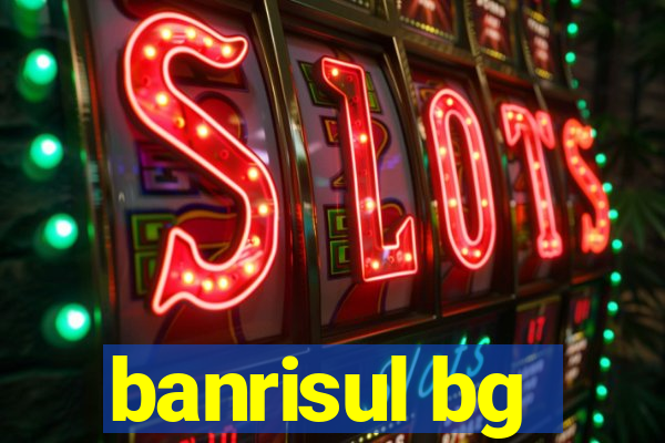 banrisul bg