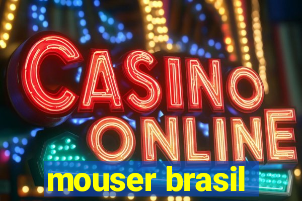 mouser brasil