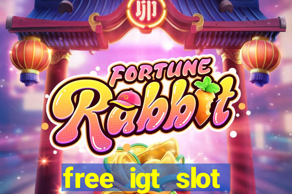 free igt slot games for fun