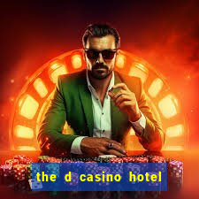 the d casino hotel las vegas