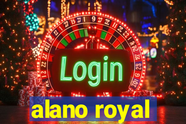 alano royal