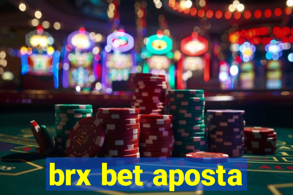 brx bet aposta