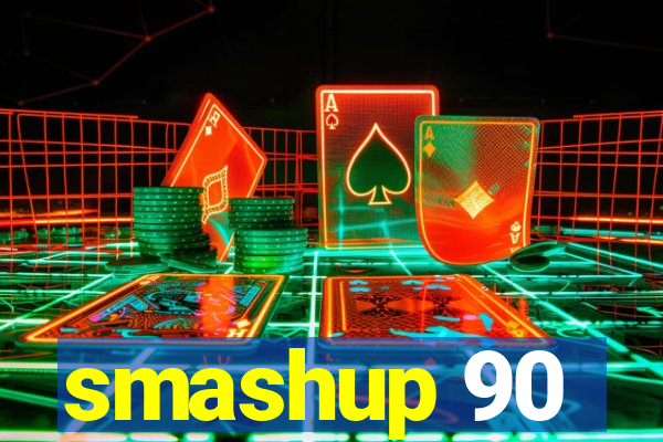 smashup 90