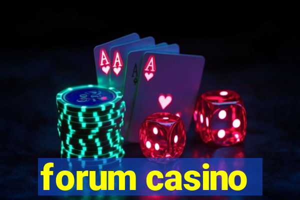 forum casino