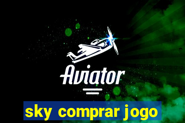 sky comprar jogo