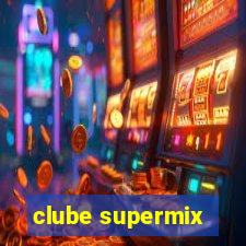 clube supermix