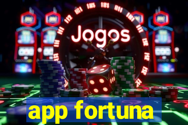 app fortuna