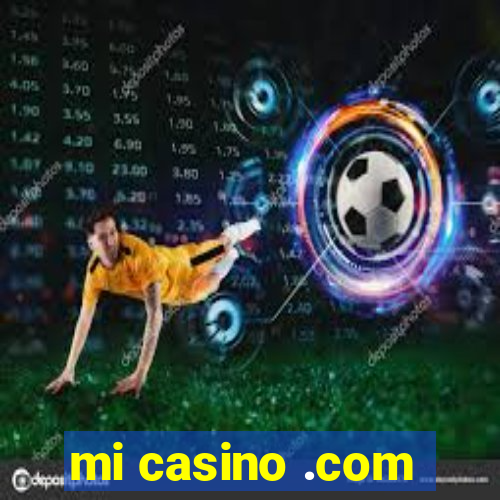 mi casino .com