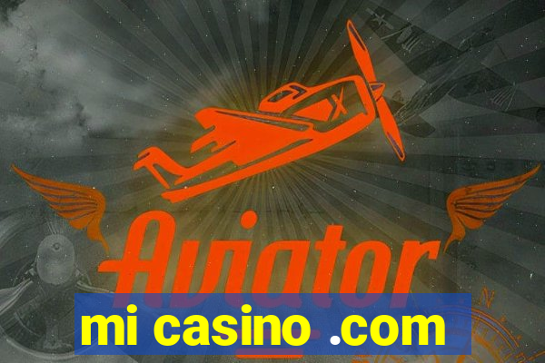 mi casino .com