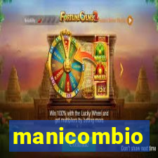 manicombio