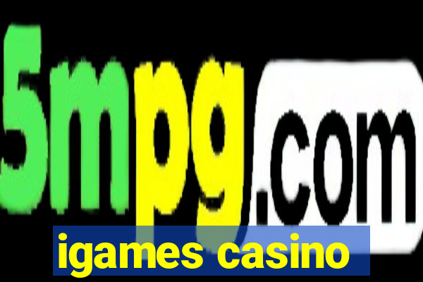 igames casino