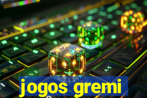 jogos gremi