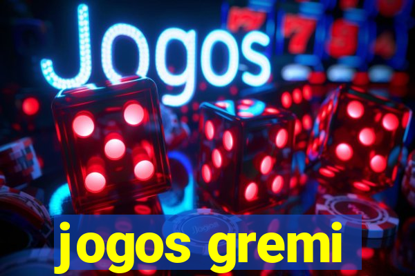 jogos gremi