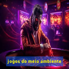 jogos do meio ambiente