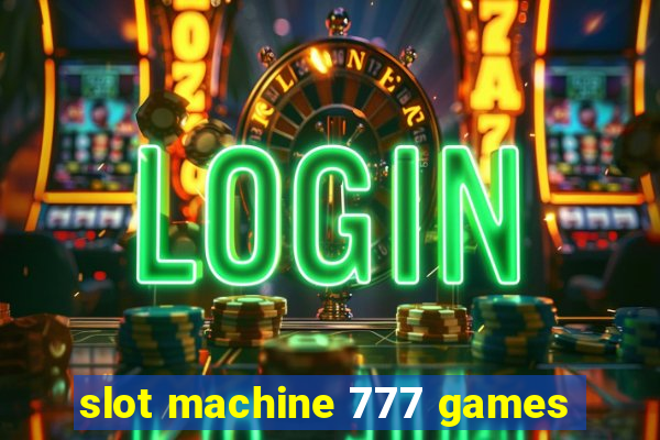 slot machine 777 games