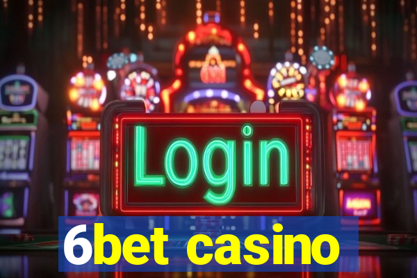 6bet casino