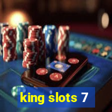 king slots 7