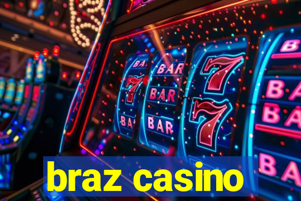 braz casino