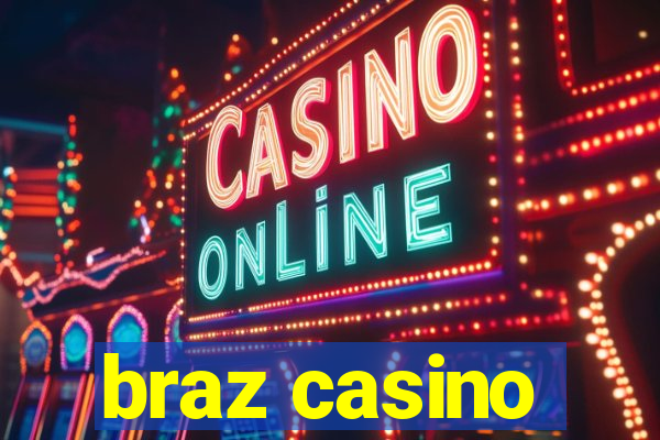 braz casino