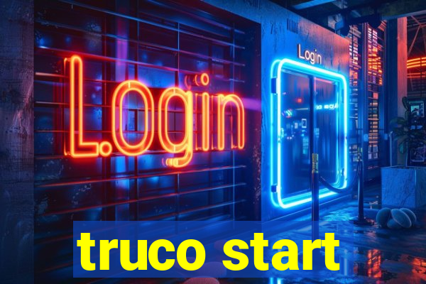 truco start