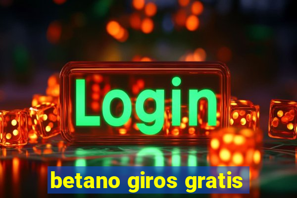 betano giros gratis