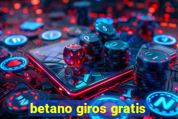 betano giros gratis