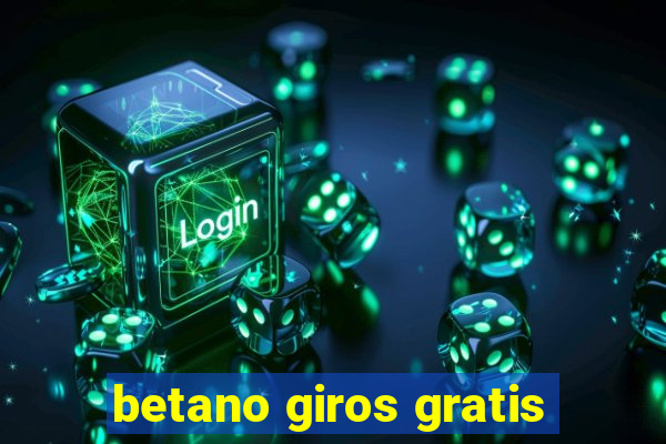 betano giros gratis