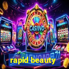 rapid beauty