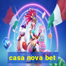 casa nova bet