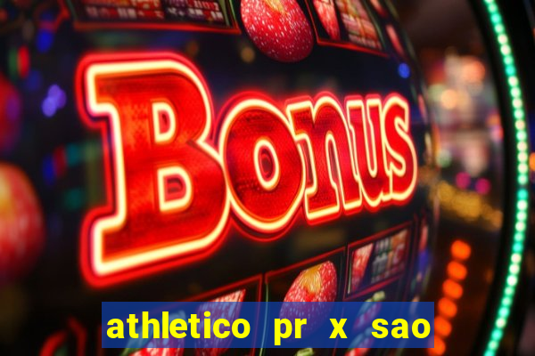 athletico pr x sao paulo palpite