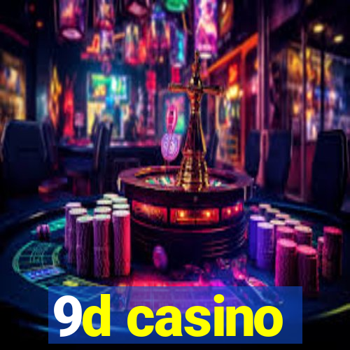 9d casino