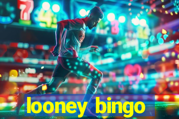 looney bingo