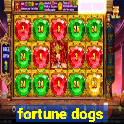 fortune dogs