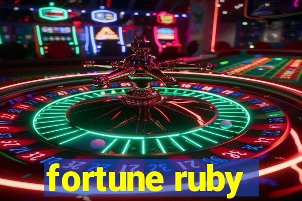 fortune ruby