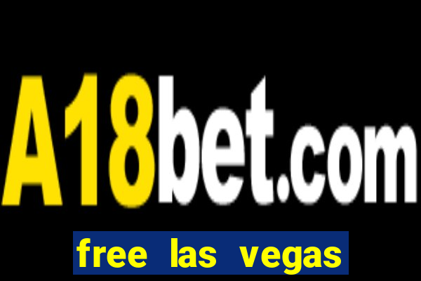 free las vegas casino slots