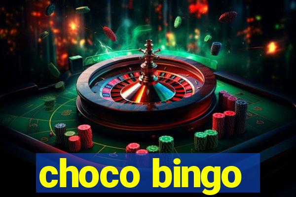 choco bingo