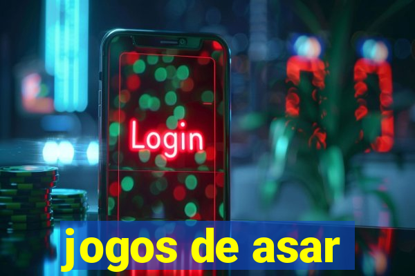 jogos de asar