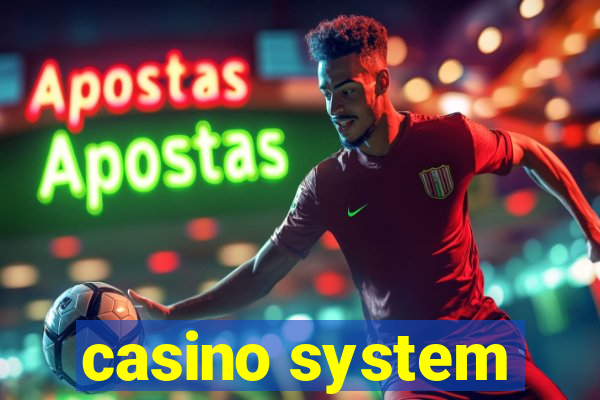 casino system