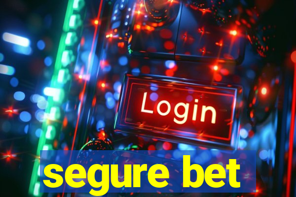 segure bet