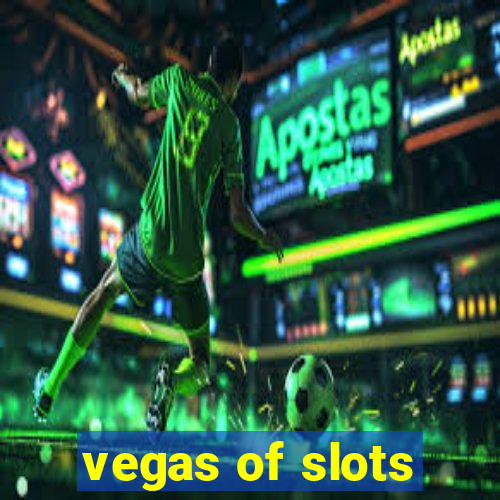 vegas of slots