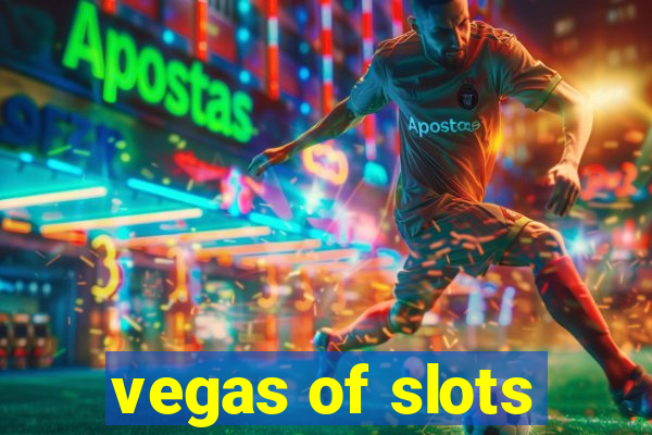 vegas of slots