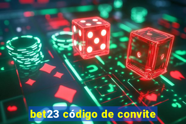 bet23 código de convite