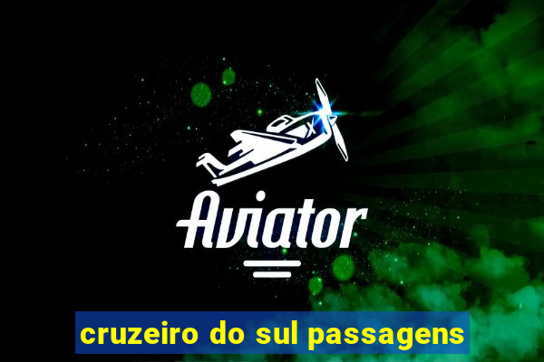 cruzeiro do sul passagens