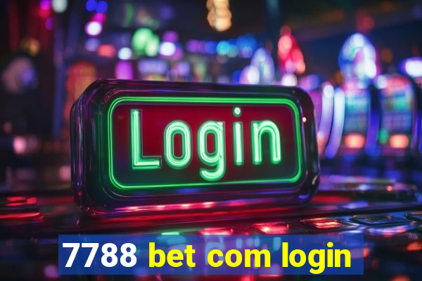 7788 bet com login